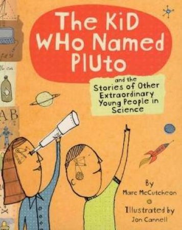 The Kid Who Named Pluto by Mark McCutcheon