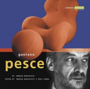 Compact Design Portfolio: Gaetano Pesce by Marisa Bartolucci