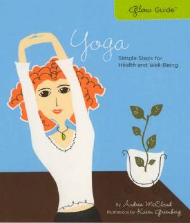 Glow Guide: Yoga by Andrea McCloud