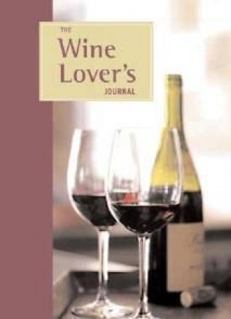 Wine Lover's Journal by Brian St Pierre