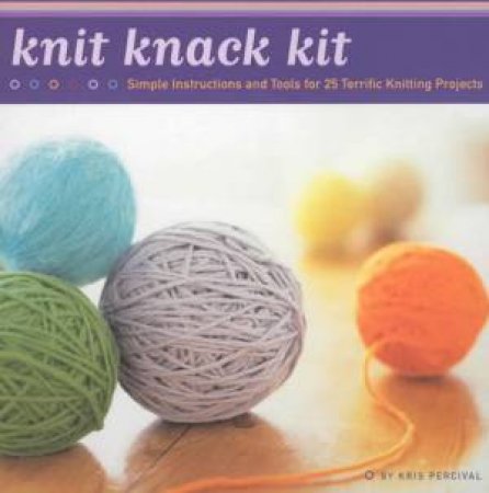 Knit Knack Kit by Kris Percival