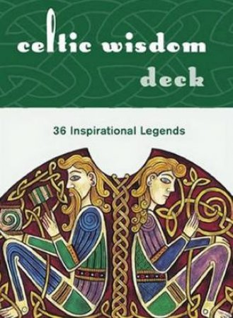 Celtic Wisdom Deck: 36 Inspirational Legends - Cards by Sally Taylor & Ion McGlashan