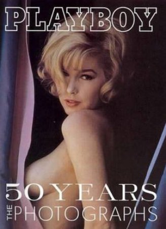 Playboy: 50 Years: The Photographs by Jim Peterson