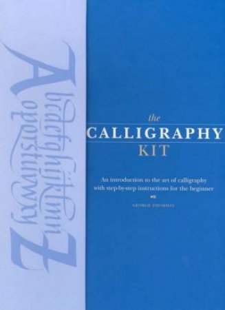 The Calligraphy Kit by George Thomson