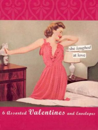 Anne Taintor Valentine Cards: She Laughed At Love by Cards & Envelopes