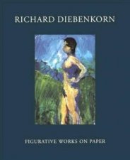 Richard Diebenkorn Figurative Works On Paper