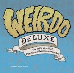 Weirdo Deluxe The Wide World Of Pop Surrealism  Lowbrow Art