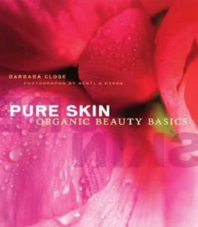 Pure Skin by Barbara Close