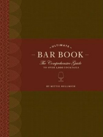 Ultimate Bar Book by Mittie Hellmich