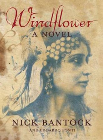 Windflower: A Novel by Nick Bantock