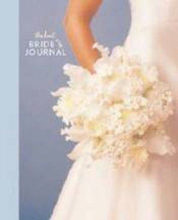 The Knot Bride's Journal by Knot Inc