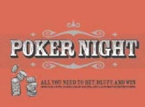 Poker Night: All You Need To Bet, Bluff, And Win by Scott McNeely