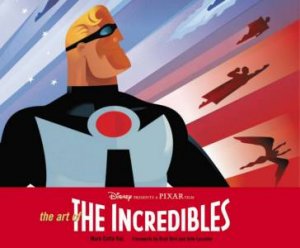 The Art Of The Incredibles by Mark Cotta Vaz