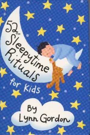 52 Sleepytime Rituals For Kids by Lynn Gordon