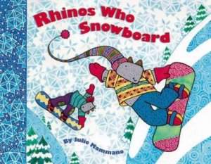 Rhinos Who Snowboard by Julie Mammano