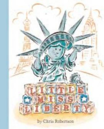 Little Miss Liberty by Chris Robertson