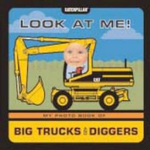 Look At Me: Trucks And Diggers by Lynn Chang