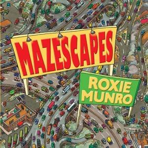 Mazescapes by Roxie Munro