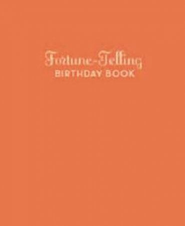 Fortune-Telling Birthday Book by Arlene B Clark