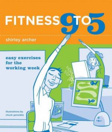 Easy Exercises For The Working Week by Shirley Archer