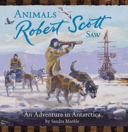 Animals Robert Scott Saw by Markle