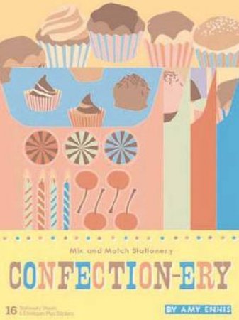 Confection-Ery by Amy Ennis