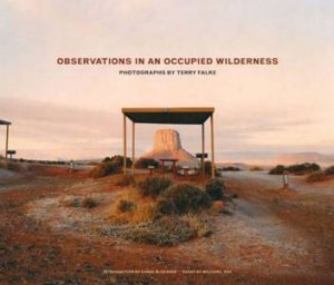 Observations In An Occupied Wilderness by Terry Falke