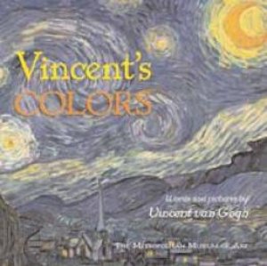 Vincent's Colors by Vincent Van Gogh