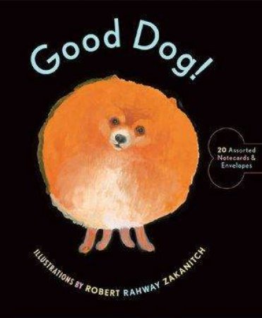 Good Dog! Notecards by Robert Rahway Zakanitch