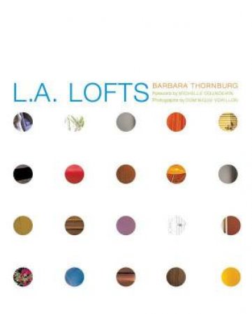 LA Lofts by Barbara Thornburg