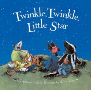 Twinkle Twinkle Little Star by Sylvia Long