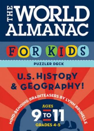 World Almanac for Kids Puzzler Deck: US History & Geography, Ages 9-11 by Lynn Brunelle