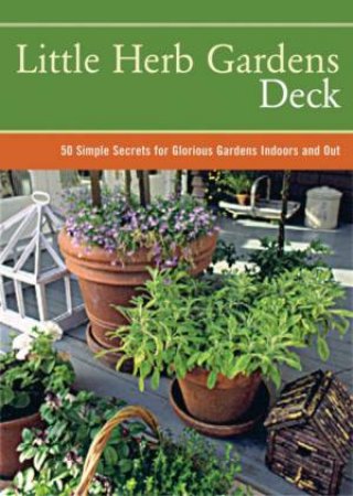 Little Herb Garden Deck by G Brennan & M Luebbermann