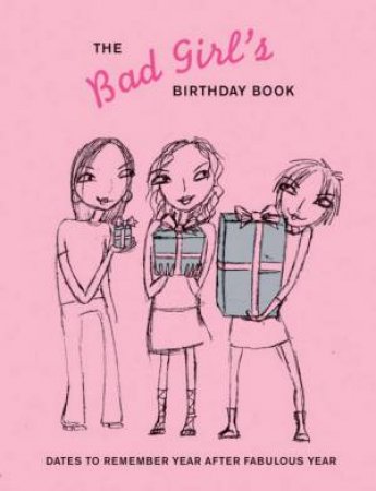 The Bad Girl's Birthday Book by Cameron Tuttle