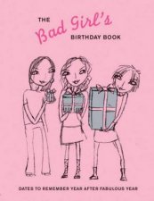 The Bad Girls Birthday Book