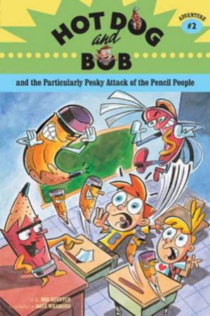 Hot Dog And Bob 2 by Bob Rovetch & Dave Whamond