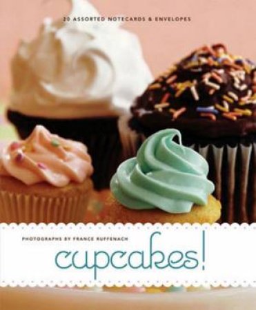 Cupcakes Notecards by France Ruffenach