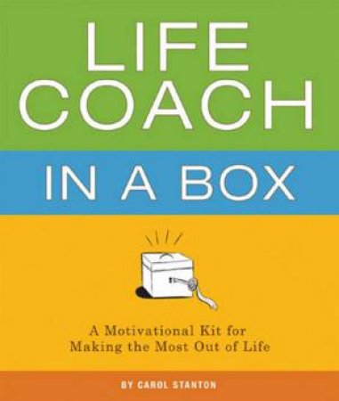 Life Coach In A Box by Carol Stanton