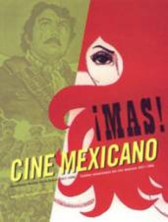 Mas! Cine Mexicano by Rogelio Agrasanchez Jr