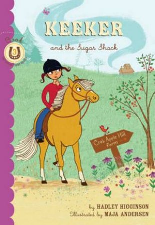 Keeker And The Sugar Shack by Hadly Higginson & Maja Anderson