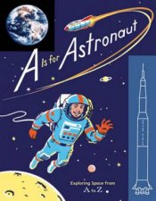 A Is For Astronaut