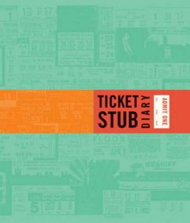 Ticket Stub Diary by Eric Epstein