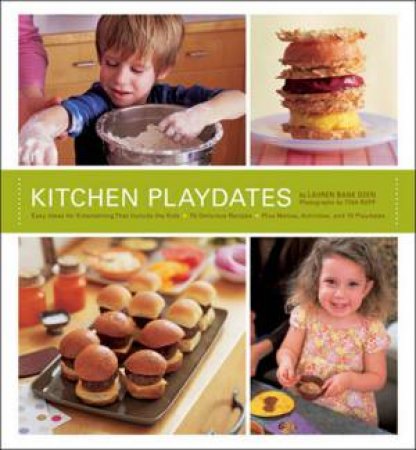 Kitchen Playdates by Lauren Bank Deen