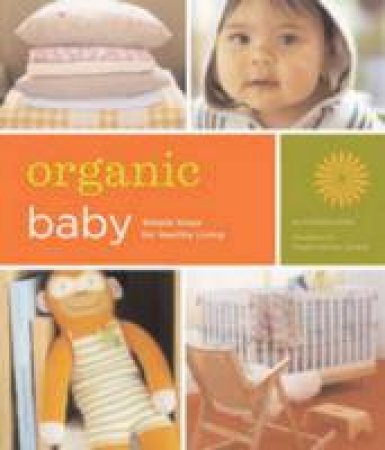 Organic Baby by Kimberly Rider