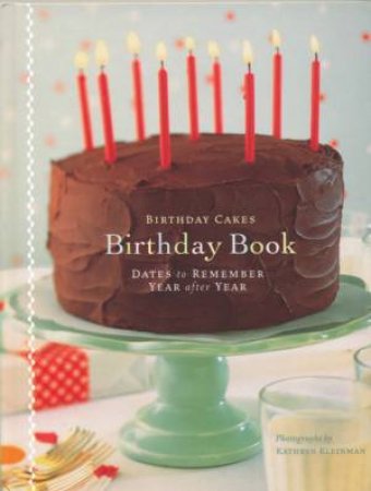 Birthday Cakes Birthday Book by Kathryn Kleinman