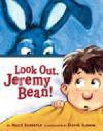 Look Out, Jeremy Bean! by Schertle & Slonim