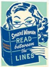 Smart Women Read Between The Lines Journal