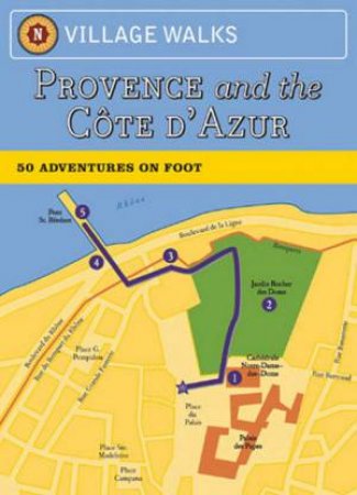 Village Walks: Provence And The Cote d'Azur by Various