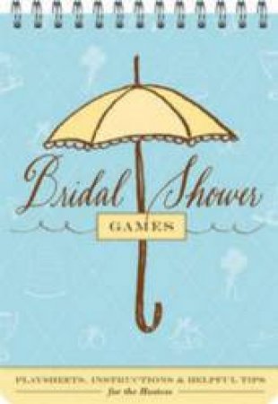 Bridal Shower Games by Sharron Wood