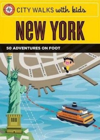 City Walks With The Kids: New York by Elissa Stein 